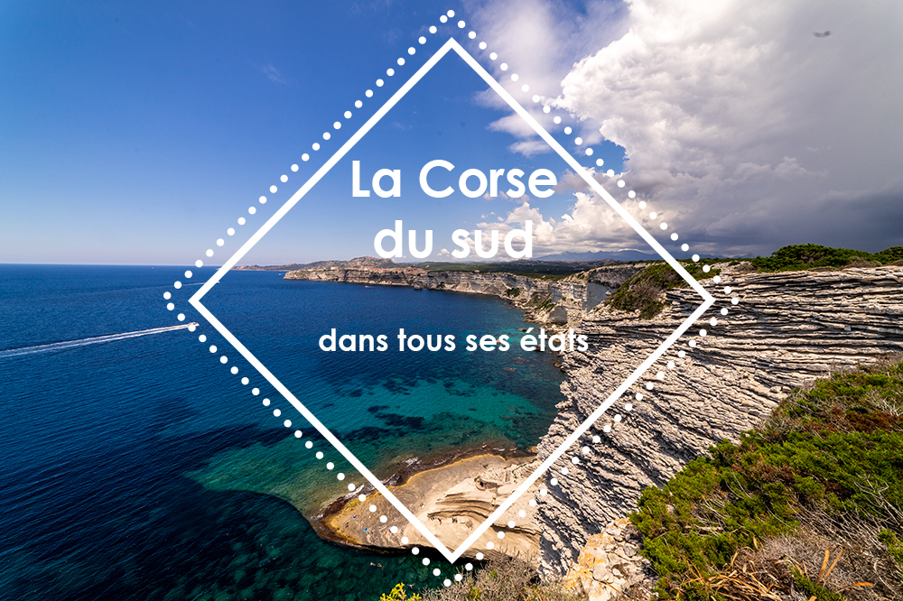 La Corse du Sud dans tous ses états