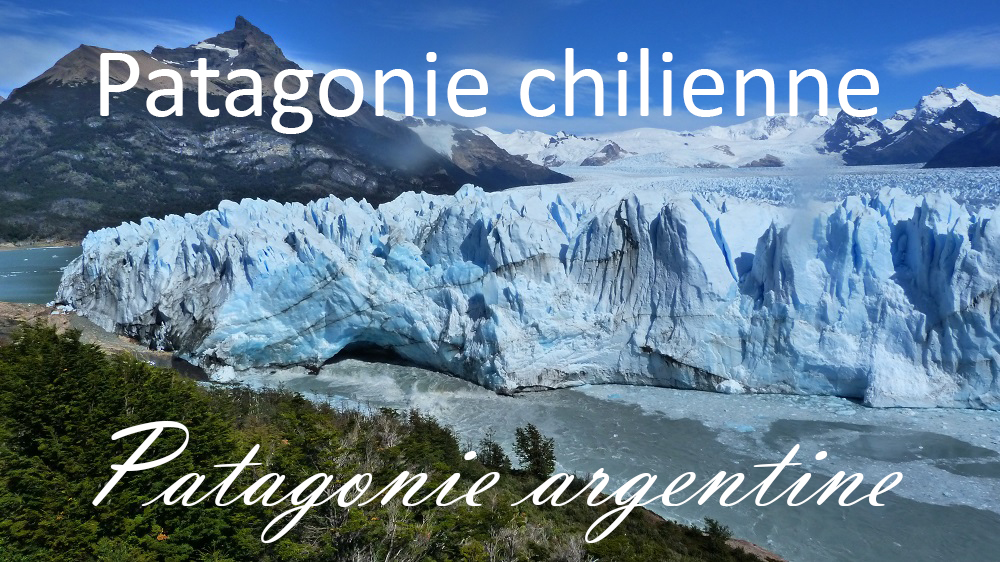 Patagonie chilienne patagonie argentine